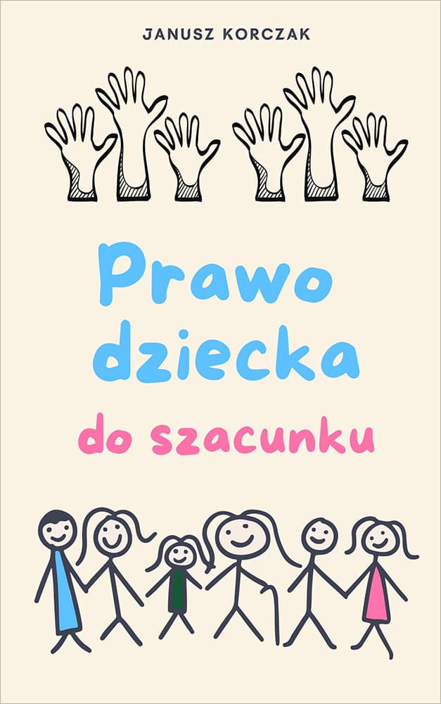Okładka książki Prawo dziecka do szacunku - Janusz Korczak