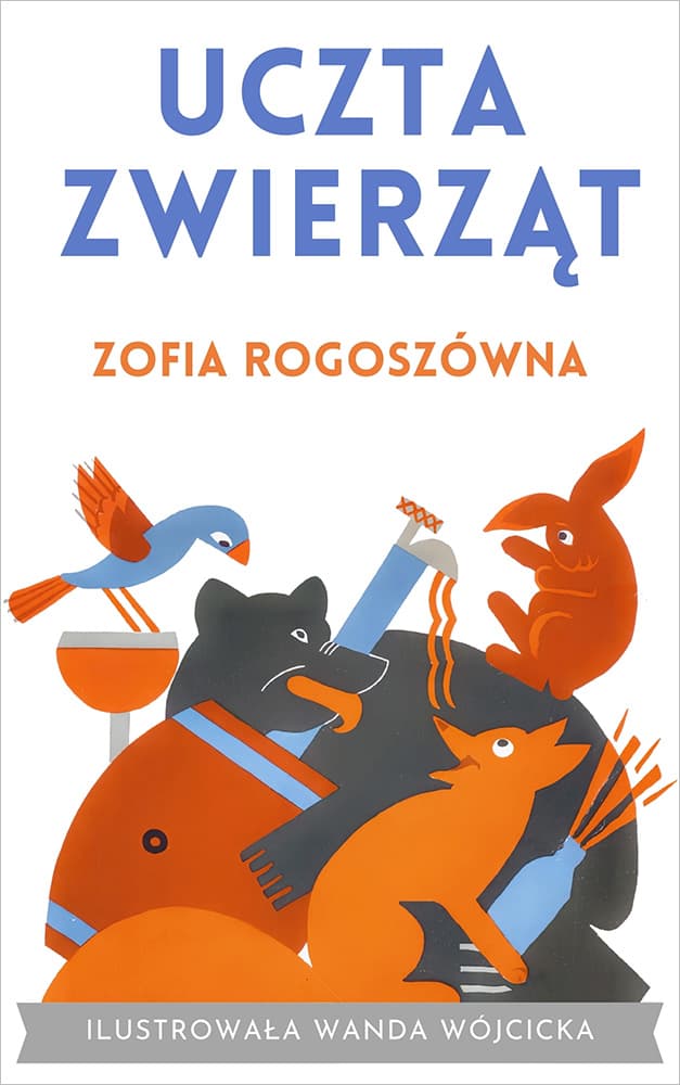 Okładka książki Uczta zwierząt - Zofia Rogoszówna