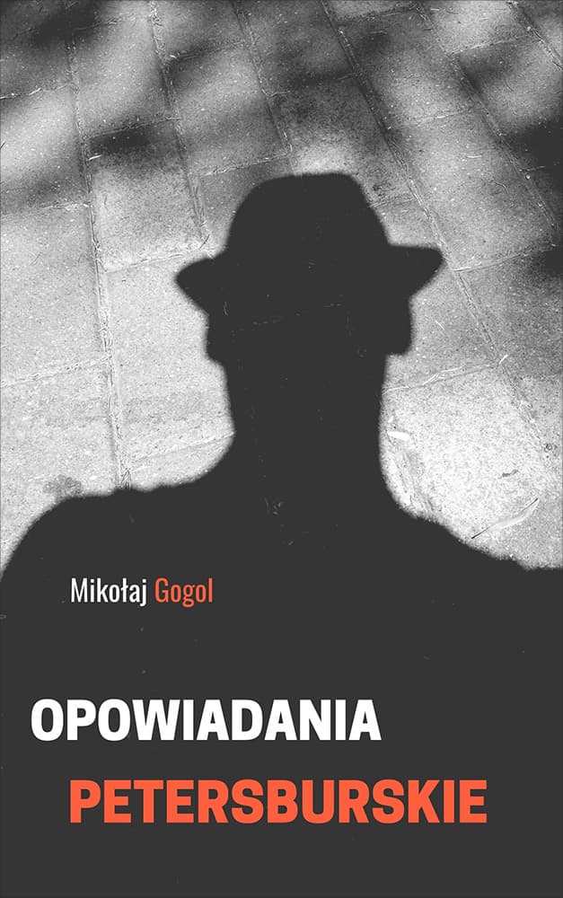 Okładka książki Opowiadania petersburskie - Mikołaj Gogol
