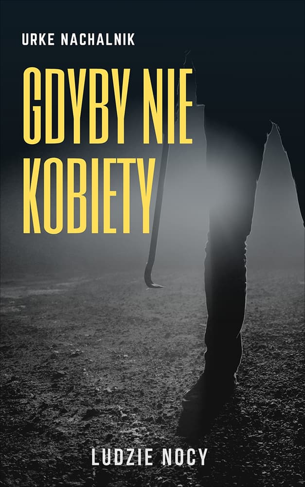 Okładka książki Gdyby nie kobiety - Urke Nachalnik
