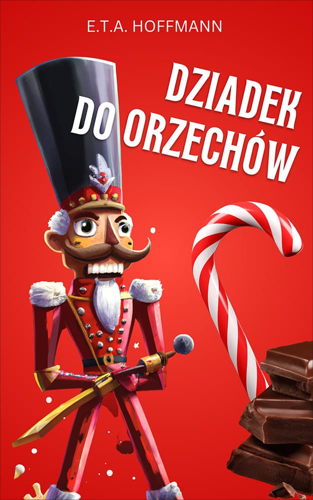Okładka książki Dziadek do orzechów - E.T.A. Hoffmann
