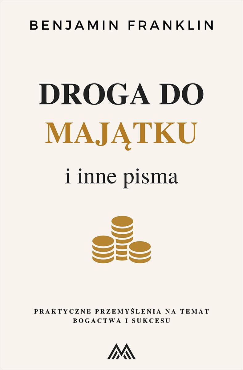 Okładka książki Droga do majątku - Benjamin Franklin