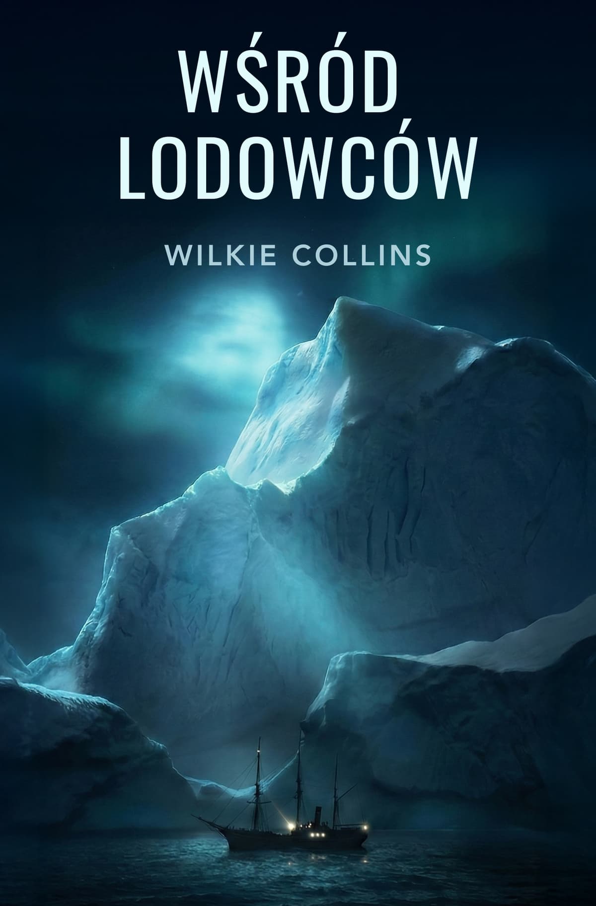 Okładka książki Wśród lodowców - Wilkie Collins